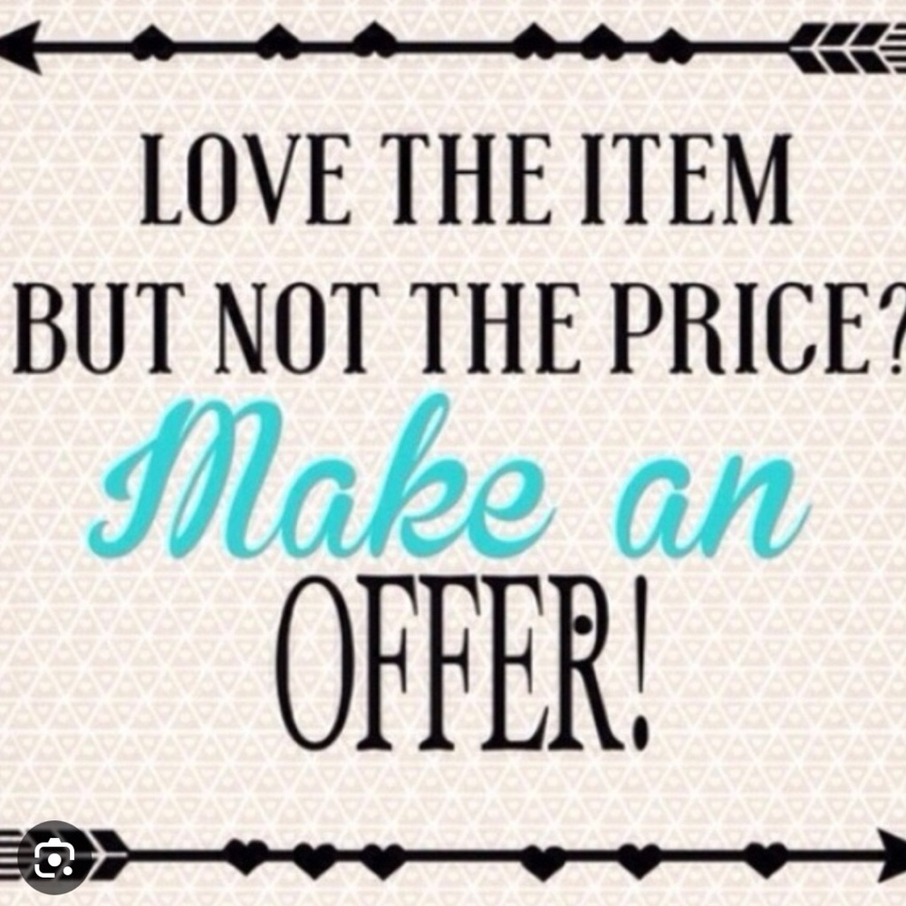 Everything in my closet is Offer worthy, make me a reasonable offer!!!